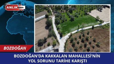 Bozdoğan Belediyesi, Kakkalan Mahallesi’nde gerçekleştirdiği geniş kapsamlı altyapı ve üstyapı