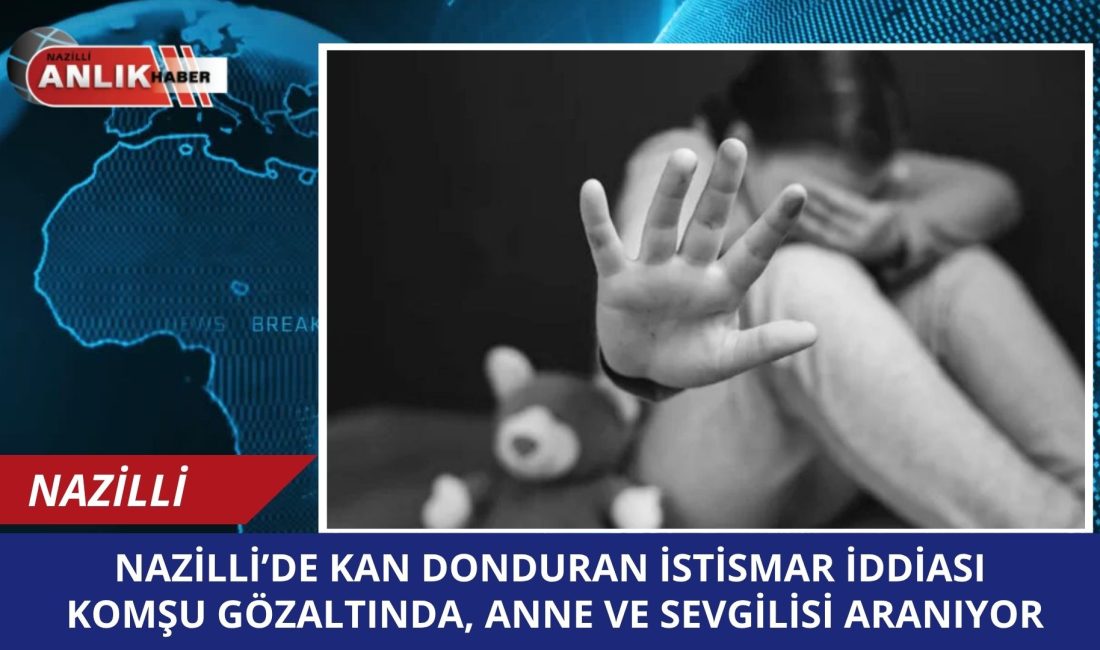 Aydın’ın Nazilli ilçesinde 12 yaşındaki bir kız çocuğunun jandarmaya başvurarak