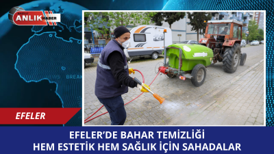 Efeler Belediyesi, bahar aylarının gelmesiyle birlikte ilçe genelinde çevre sağlığını