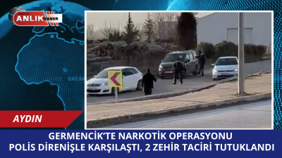 AYDIN – Aydın İl Emniyet Müdürlüğü Narkotik Suçlarla Mücadele Şube